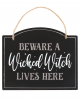 "Beware a Wicked Witch Lives Here" Dekoschild 20cm 