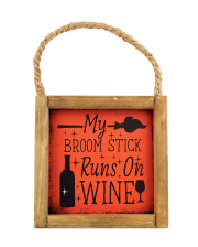 "My Broom Stick Runs On Wine" Halloween Wandbild 15cm 