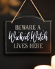 "Beware A Wicked Witch Lives Here" Hanging Sign 20cm 